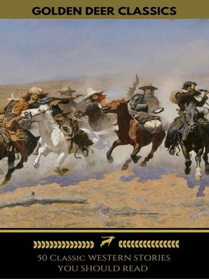 cover image of 50 Classic Western Stories You Should Read (Golden Deer Classics)